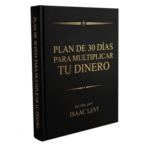 Plan de 30 Días para Multiplicar tu Dinero